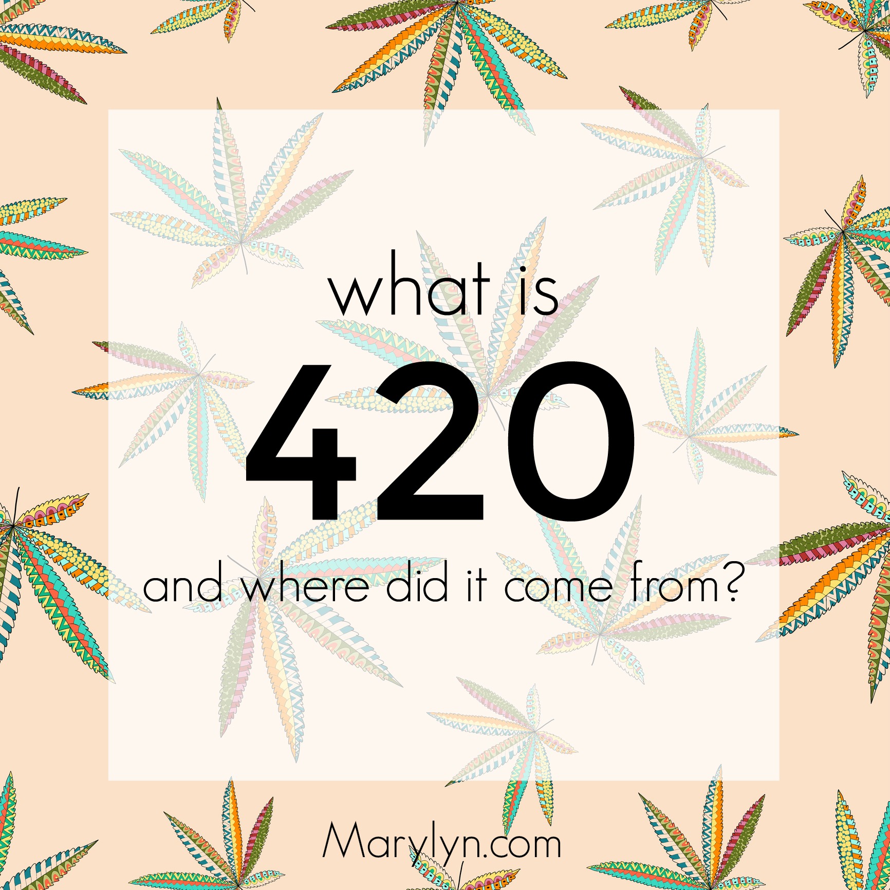 420 Forever A Part of Cannabis Lore & Culture • Marylyn